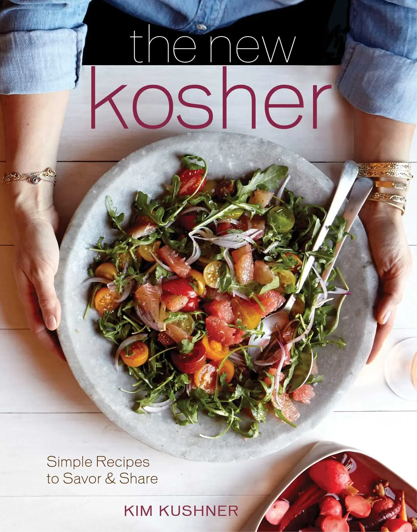 The New Kosher: Simple Recipes to Savor & Share